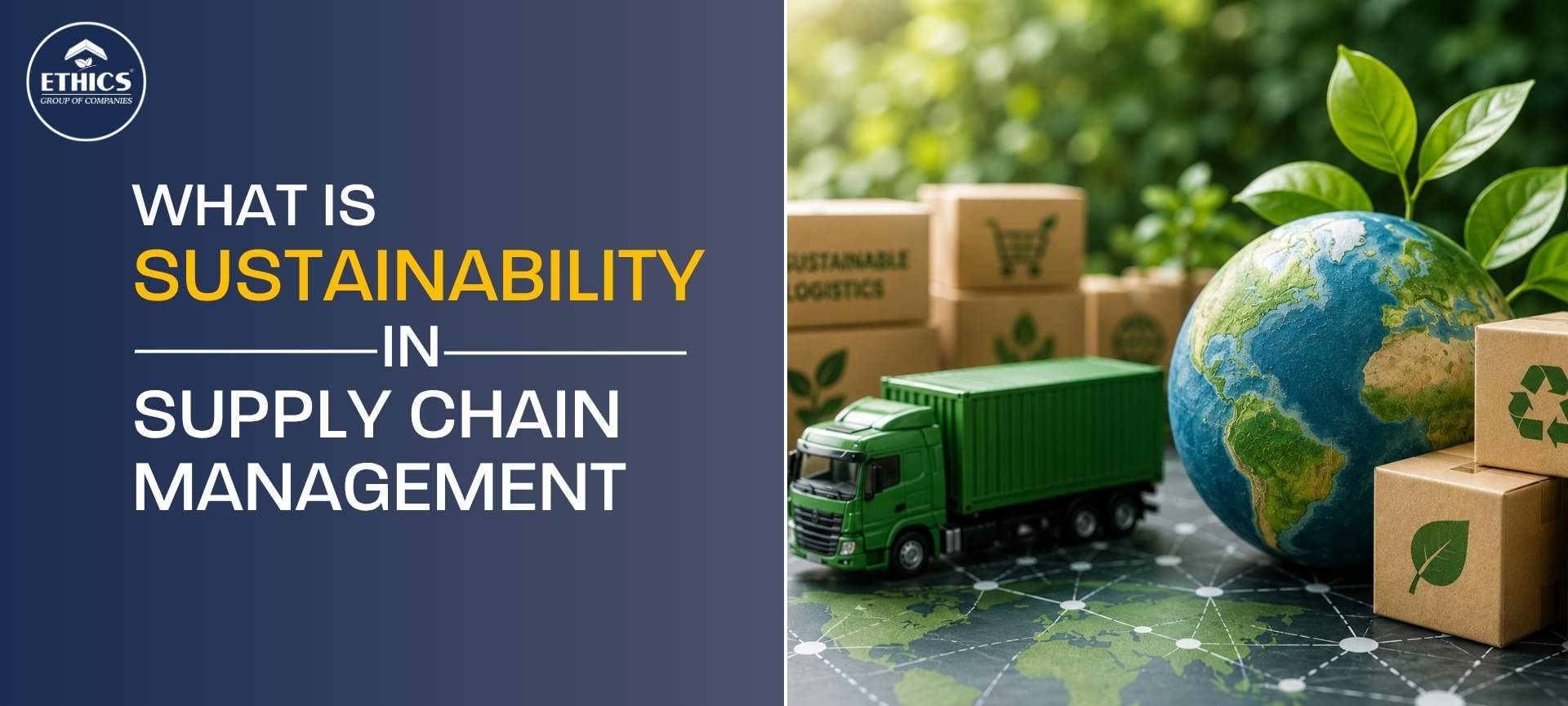 What Is Sustainability in Supply Chain Management?