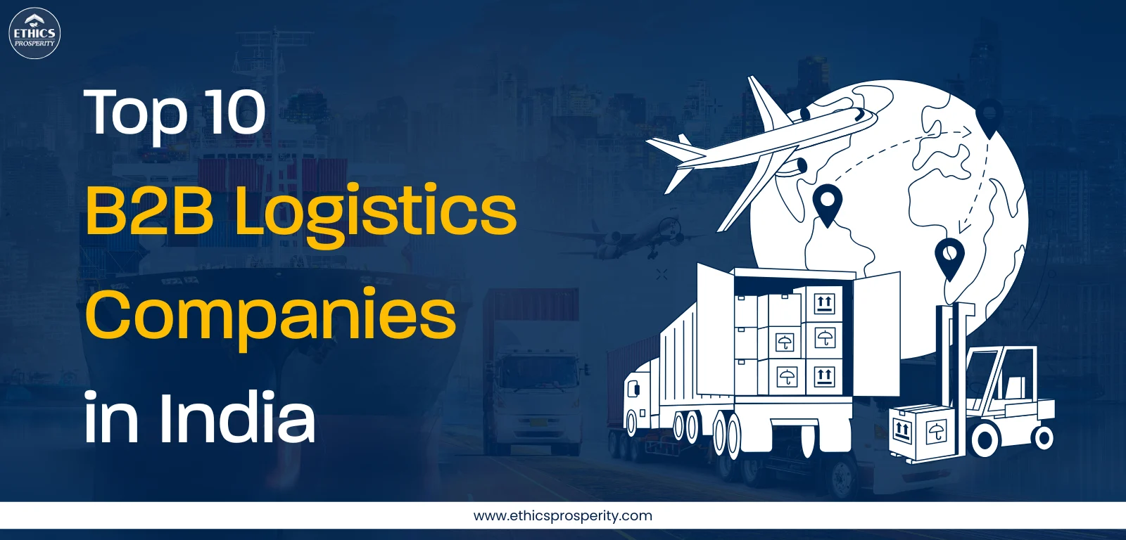 Top B2B Logistics Companies in India Offering 3PL, 4PL, Warehousing, and End-to-End Enterprise Supply Chain Solutions