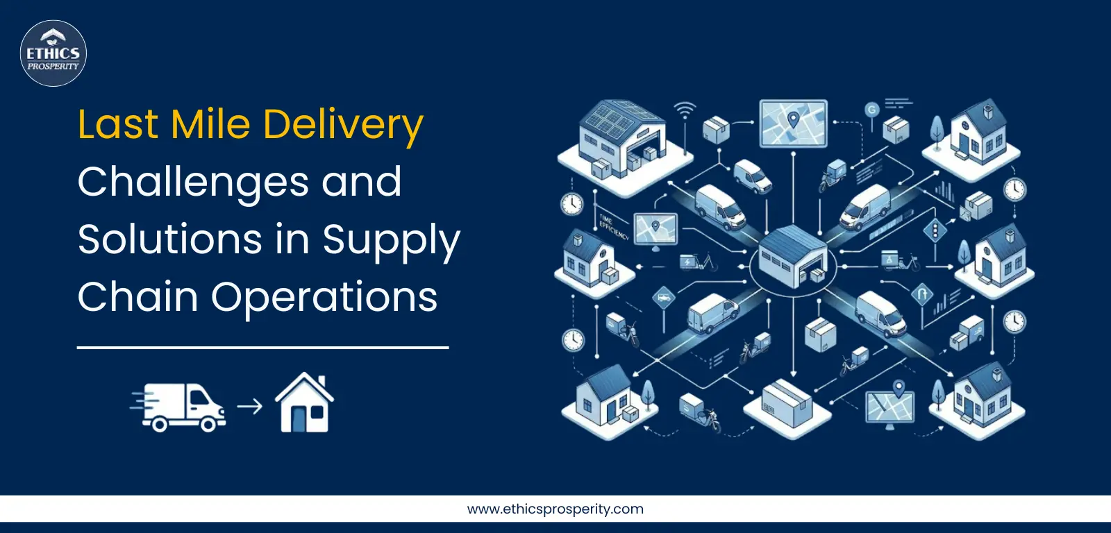 Last Mile Delivery Challenges and Solutions