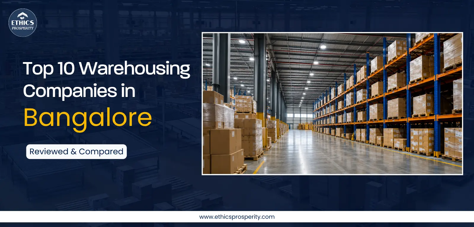 Top warehousing companies in Bangalore supporting B2B supply chain operations