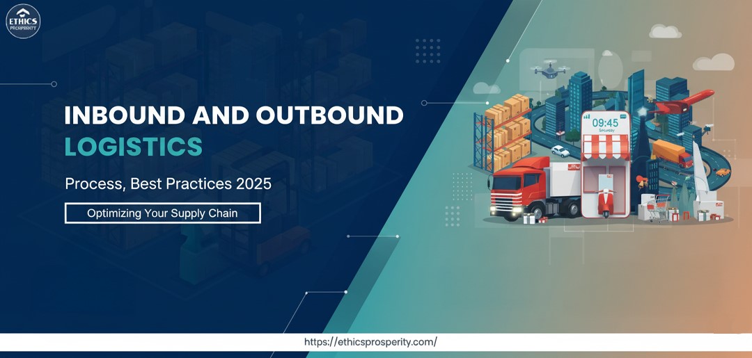Inbound and outbound logistics process and best practices in 2026 for efficient supply chain management