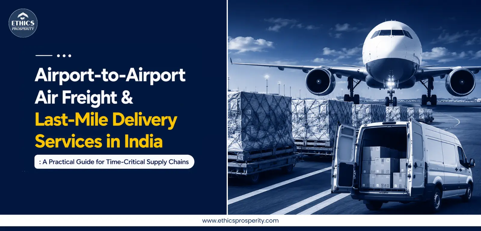 Airport-to-airport air freight and last mile delivery service in India for urgent B2B cargo movement